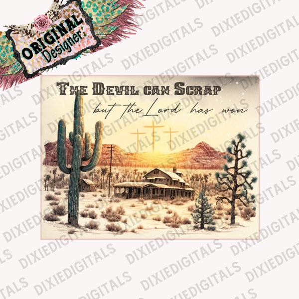 The Devil can Scrap  but the Lord has Won ~ Vintage Post Card Art ~ Sublimation PNG Download ~ Clipart ~ Shirt Design ~ Digital Art