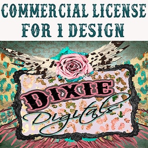 May include: A commercial license for one design, featuring a pink rose with a feather and leopard print background. The text "Dixie Digitals" is in a black frame with a pink and white floral pattern.