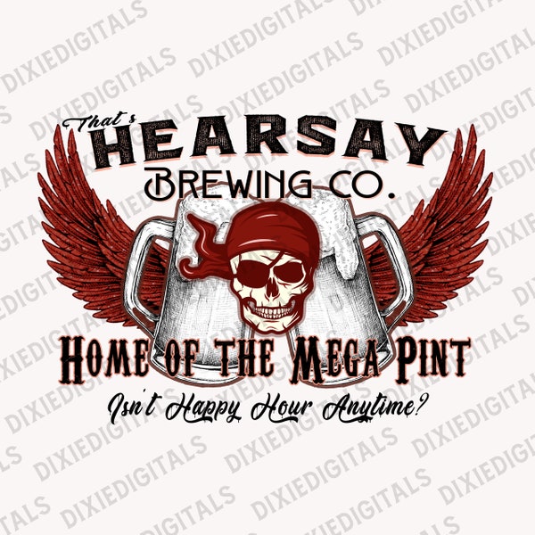 That's Hearsay Brewing Co ~ Mega Pint Sublimation PNG Download ~ Clipart ~ Shirt Design ~ Digital Art