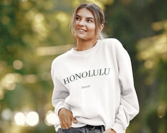 Honolulu Unisex Sweatshirt; Honolulu Hawaii Travel Sweatshirt