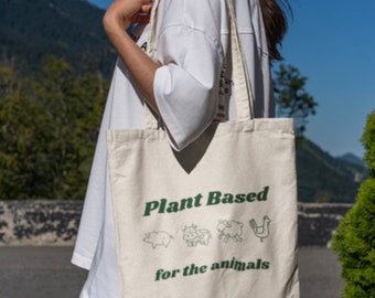 Plant Based for the Animals Eco Tote Bag; Vegan Gifts for Her Ecofriendly Tote Bag: Plant Based Gift for Him