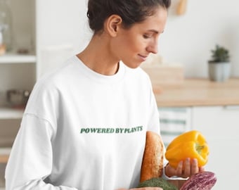 Powered by Plants Unisex Sweatshirt: Vegan Sweatshirt; Funny Plant Based Sweater