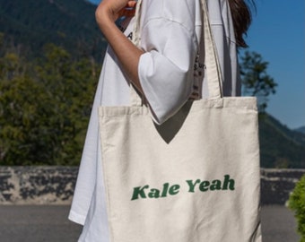 Kale Yeah Eco Tote Bag; Vegan Gifts for Her Ecofriendly Tote Bag: Plant Based Gifts for Him