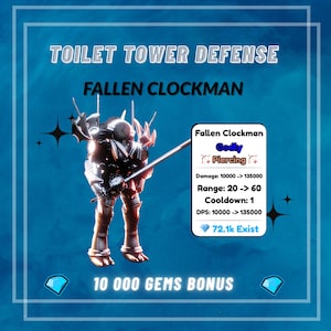 May include: An advertisement for "Toilet Tower Defense" featuring "Fallen Clockman." The image shows a robotic character with a clock face, holding a spear. Text includes game stats and a "10 000 GEMS BONUS" offer, all set against a blue background.