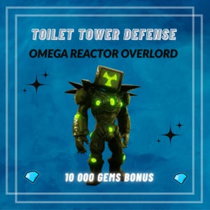 Omega Reactor Overlord - Celestial Units - Toilet Tower Defense- Roblox - Fast Delivery +10 000 Gems Bonus