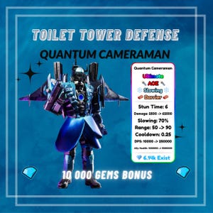 Quantum Cameraman - Ultimate Units - Toilet Tower Defense- Roblox - Fast Delivery +10 000 Gems Bonus