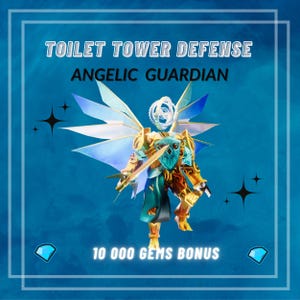 May include: An illustration for "Toilet Tower Defense" featuring an "Angelic Guardian" character with wings, armor, and a sword. The image is set against a blue background with the text "10 000 GEMS BONUS".