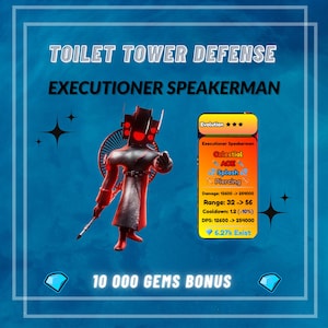 May include: A promotional image for "Toilet Tower Defense" featuring the "Executioner Speakerman" character. The character is a dark figure with red accents, holding a staff. The image includes game stats and a "10 000 GEMS BONUS" offer.