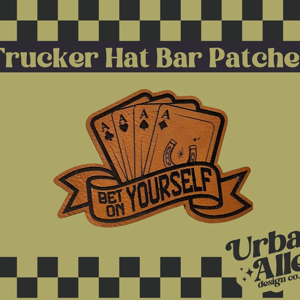 Bet On Yourself Iron On Trucker Hat Patch, Trendy Leather Patch, Hat Bar Patches