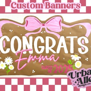 Hand Painted Custom Graduation Party Banner- Personalized Kraft Paper Banner- Party Sign- Backdrop-Bow Coquette Party Decor