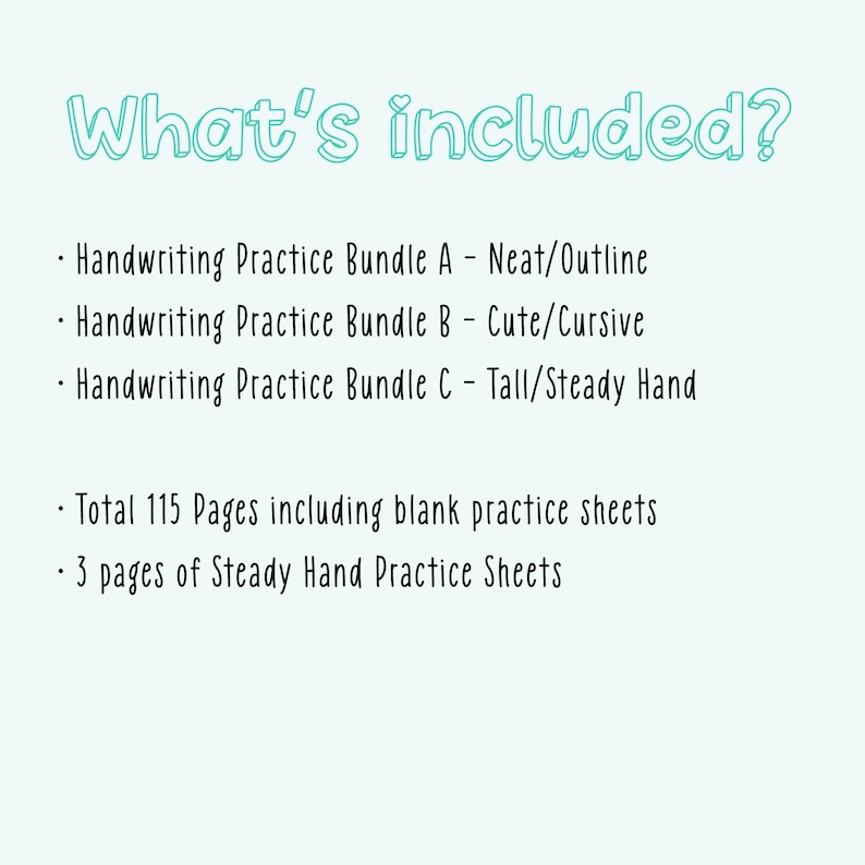 Pode incluir: Um download digital de folhas de pr&aacute;tica de escrita. O texto na p&aacute;gina diz "What's included?" e lista tr&ecirc;s pacotes de pr&aacute;tica de escrita: Neat/Outline, Cute/Cursive e Tall/Steady Hand. A p&aacute;gina tamb&eacute;m indica que o download inclui 115 p&aacute;ginas no total, incluindo folhas de pr&aacute;tica em branco e 3 p&aacute;ginas de folhas de pr&aacute;tica Steady Hand.