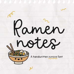 Puede incluir: Ilustración caprichosa sobre papel rayado con las palabras "Ramen notes" en una fuente cursiva manuscrita. Debajo del texto hay un cuenco de ramen de dibujos animados con palillos. También se incluye el texto "A handwritten cursive font".
