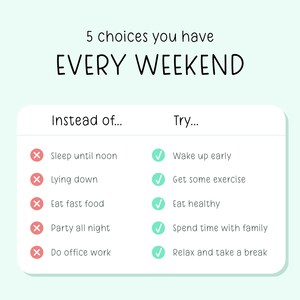 Puede incluir: Gr&aacute;fico con el texto "5 opciones que tienes CADA FIN DE SEMANA". Enumera alternativas a las actividades habituales del fin de semana, como levantarse temprano en lugar de dormir. El fondo es verde claro.