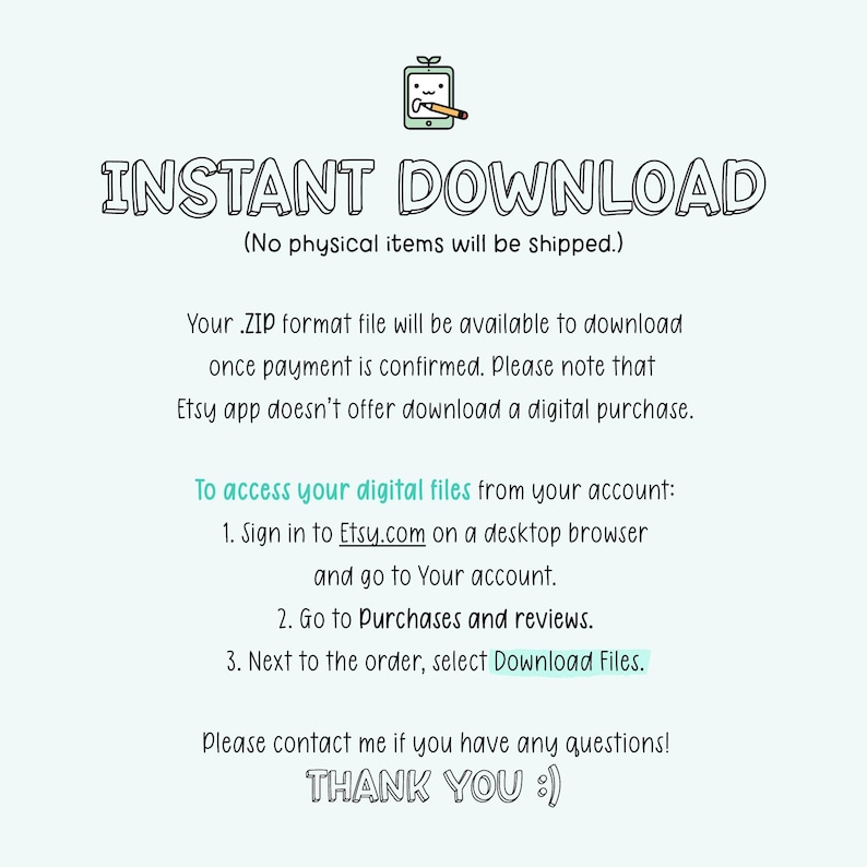 Pode incluir: Texto em um fundo branco que diz "INSTANT DOWNLOAD (No physical items will be shipped.)" Abaixo do texto, h&aacute; um conjunto de instru&ccedil;&otilde;es sobre como baixar arquivos digitais do Etsy.com.