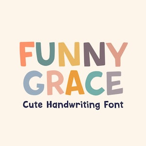 Funny Grace: Fuente manuscrita divertida y colorida para manualidades infantiles y diseños adorables / Descarga instantánea en formato OTF
