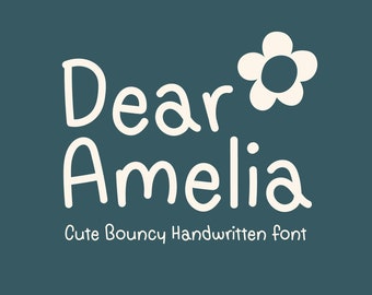 Dear Amelia, Handwritten font, handwriting font, OTF, Typeface, iPad font, Cute font, kids font, hand-drawn, bouncy, quirky font, font duo