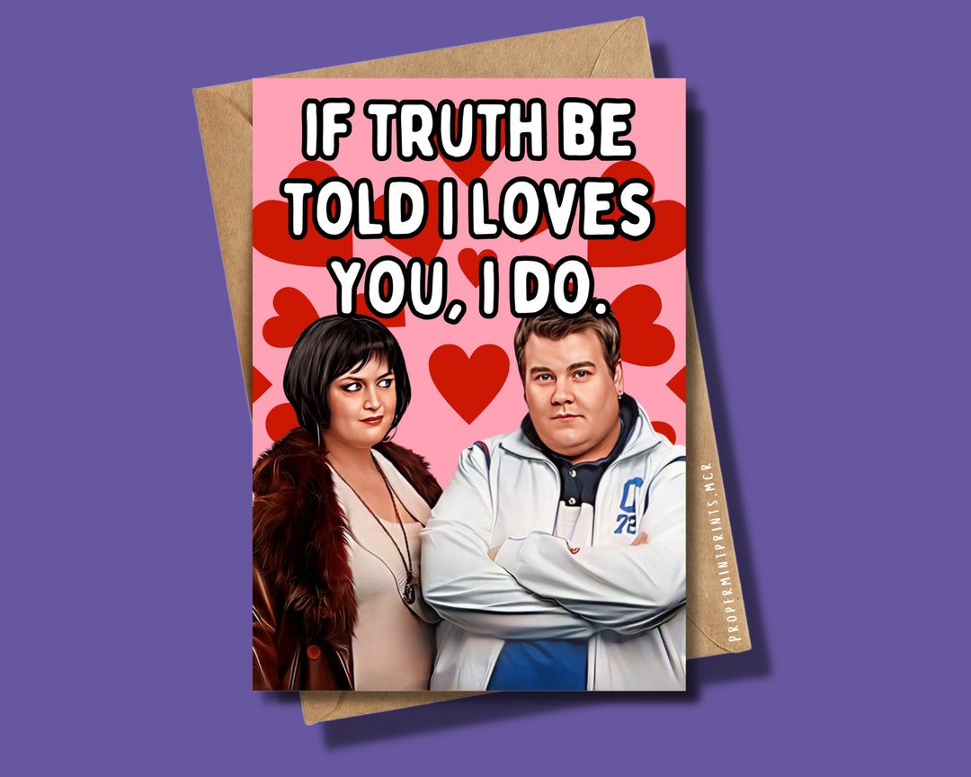 If Truth Be Told I Loves You, I Do Gavin and Stacey Smithy and Nessa