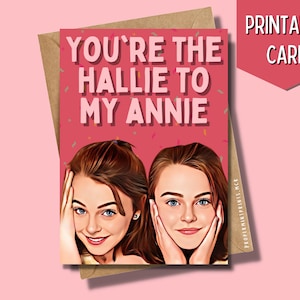 Die Eltern Trap Karte Du bist die Hallie für meine Annie Grußkarte Lindsay Lohan Zwillinge Hallie Annie Eltern Trap Film Celeb Sisters