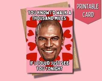 Printable Terry Crews | White Chicks | 1000 Miles | Valentines Day Anniversary Birthday Cards | Digital Download