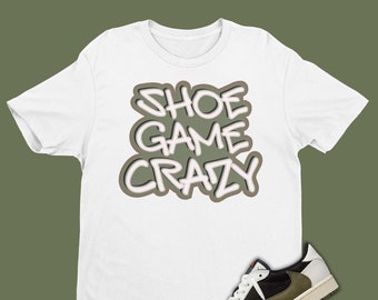 Match Travis Scott Air Jordan 1 Olive T-Shirt, Shoe Game CRAZY Shirt, Sneaker Matching Tees, Olive Jordan 1 Shirt, Unisex Graphic Tee