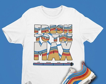 AIR MAX 97 AMRC Matching Fresh To The Max Unisex T-Shirt