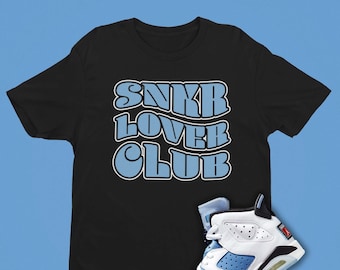 Jordan 6 UNC Match Snkr Lover Club Shirt - Retro 6 Tshirt - Air Jordan 6 Sneaker Tee Coordinata