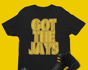 Got The Jays Shirt To Match Air Jordan 12 Black Taxi - Retro 12 Tee - Retro Black Taxi 12s Tshirt - Jordan Outfit