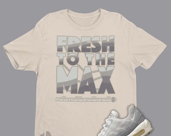 Fresh To The Max Unisex-tröja som matchar Air Max 95 Light Bone - Summit White Air Max 95 matchande sneaker-tröja