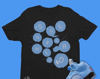 Sneakerhead Air Jordan 5 UNC Sneaker Matching Shirt - Retro 5 Tee - UNC 5s Tee Shirt - University Blue 5s Outfit