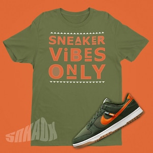 Sneaker Vibes Only Shirt To Match Dunk Next Nature Sequoia - Medium Olive Dunk Matching Shirt - 90s Style Graphic Tee