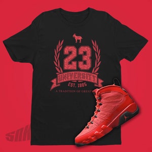 Air Jordan 9 Chile Red 23 University Shirt - Retro 9 Shirt - Jordan 9 Matching Sneaker Tee - Goat Emoji SVG