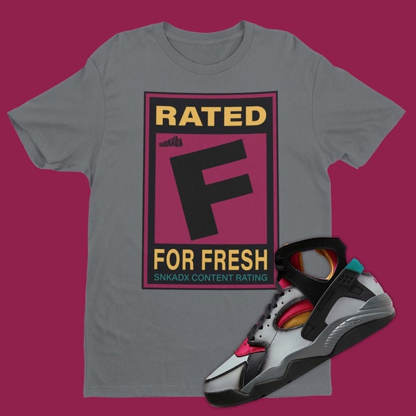Rated F For Fresh T-Shirt To Match Air Flight Huarache Bordeaux, Sneaker Ball Outfit, Sneaker Party Tee, Sneakerhead Clothing, Video Game