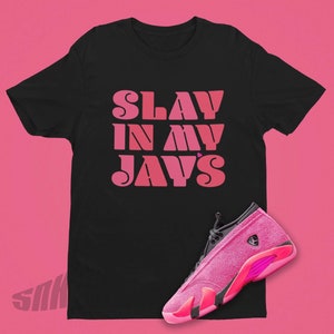 SLAY Shirt To Match AIR Jordan 14 Shocking Pink, CUTE Shirt, Retro 14 Tee, Women&#39;s Basketball Shirt, Heart Svg, Jordan Sneakers Gift