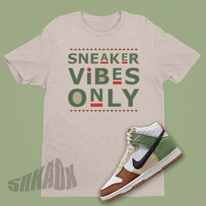 DUNK TOASTY Sneaker Vibes Only Shirt - SNEAKERHEAD Shirt For Women - Popular Dunk Sneaker Match Tee Shirt Gift For Her - Sneaker Tee