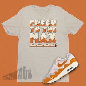 AIR MAX 1 Monarch Patta Waves Fresh To The Max Shirt - SNEAKERHEAD Shirt - Beliebtes Air Max Sneaker Shirt Geschenk für Freund