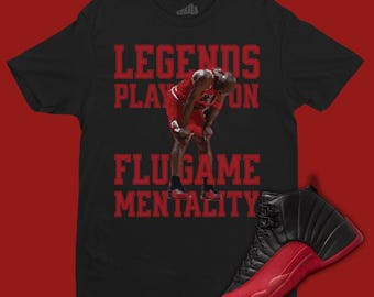 Legends Play On T-Shirt Matching Jordan 12 Flu Game, Retro 12s Outfit