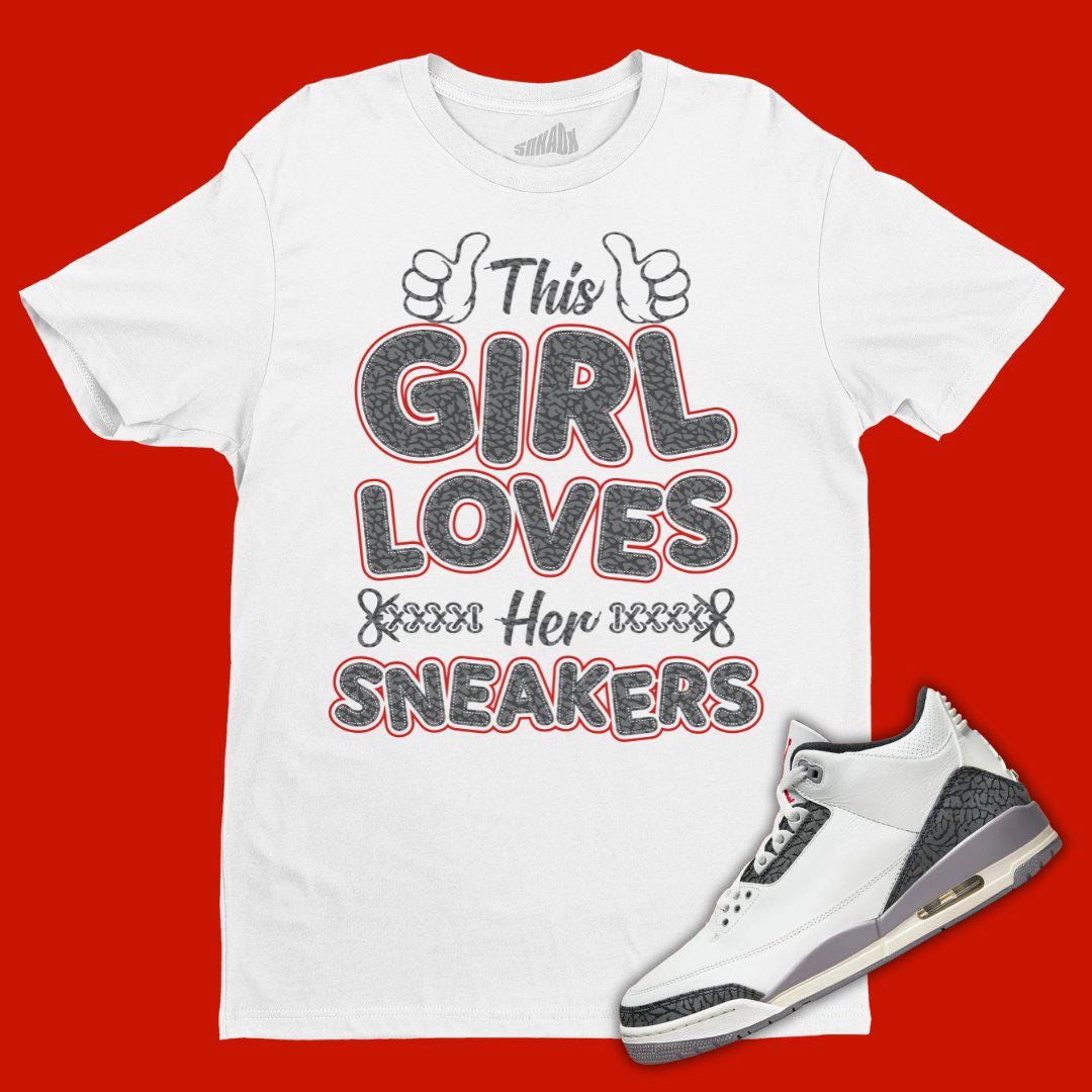 This Girl Loves Sneakers T-shirt Matching Jordan Cement Grey