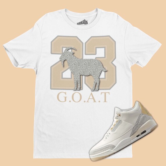 23 GOAT T Shirt Matching Air Jordan 3 Craft Ivory Retro 3s Tee