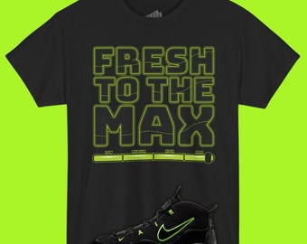 Fresh To The Max Shirt Matching Air Max Uptempo 95 Black Volt 2025