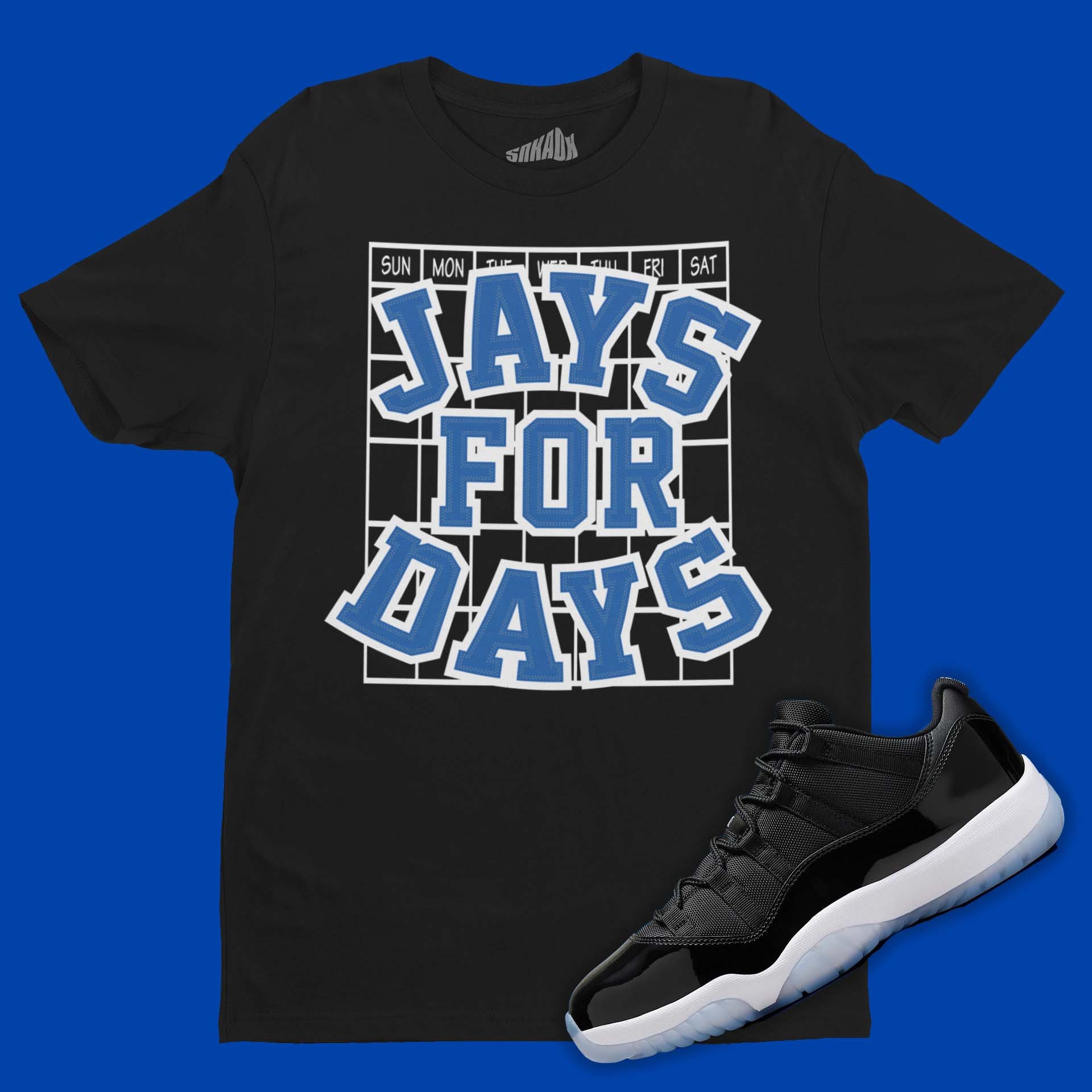 Jays for Days T-shirt Matching Air Jordan 11 Low Space Jam, Retro 