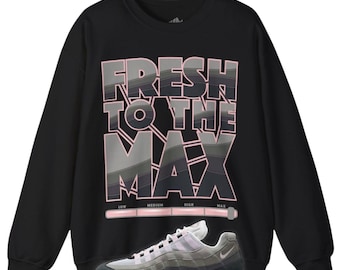 Fresh To The Max Sweatshirt to Match Air Max 95 Pink Foam