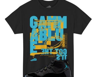 Got The 11's Shirt Black to Match Jordan 11 Gamma