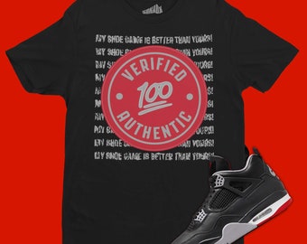 Verified Authentic T-Shirt Matching Air Jordan 4 Bred Reimagined, AJ4, Retro 4s Tee, Match Js, Sneakerhead Gifts