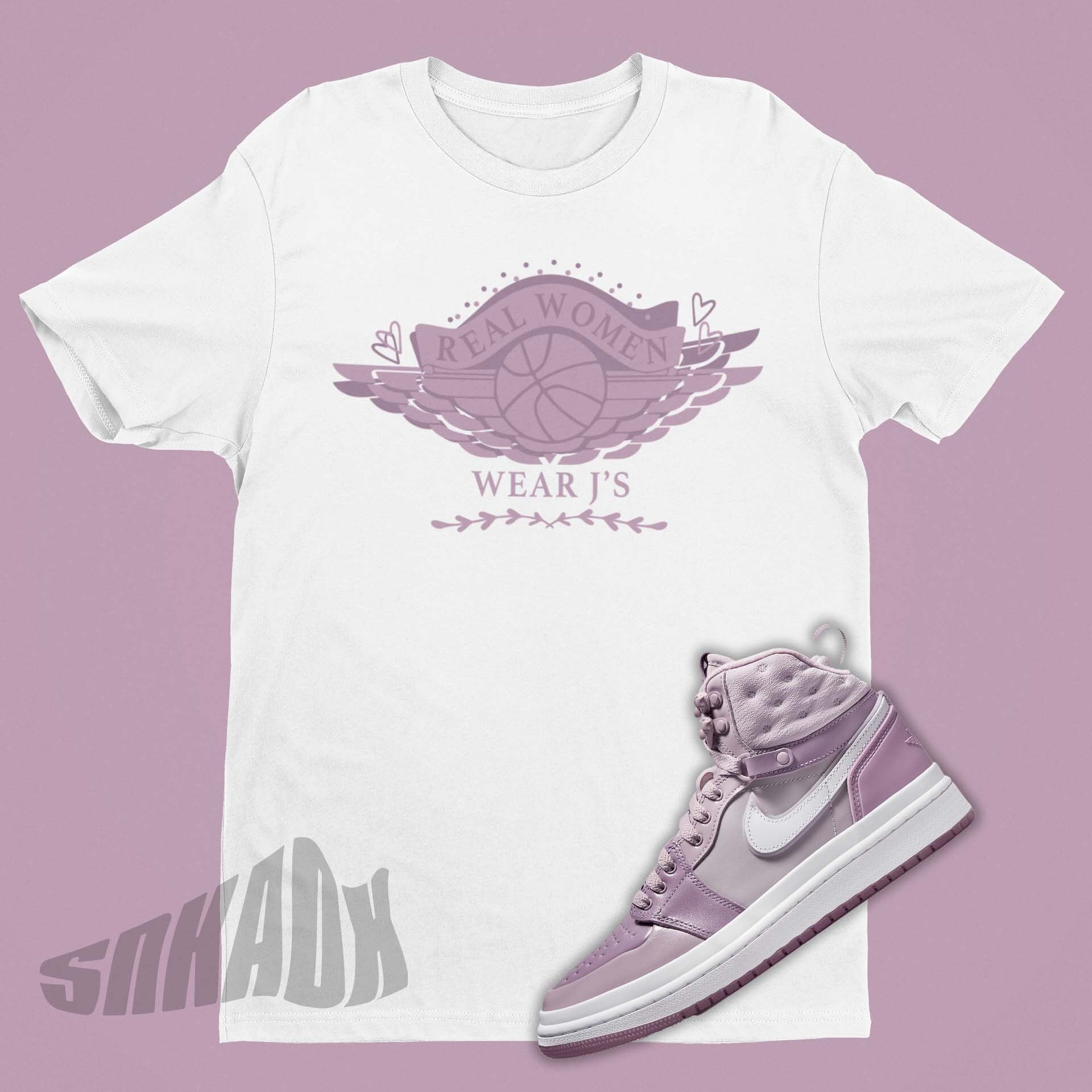 Real Women Wear J s Shirt To Match Air Jordan 1 Acclimate Retro 1 Shirt Acclimate Jordan 1s Matching Tee For Women
