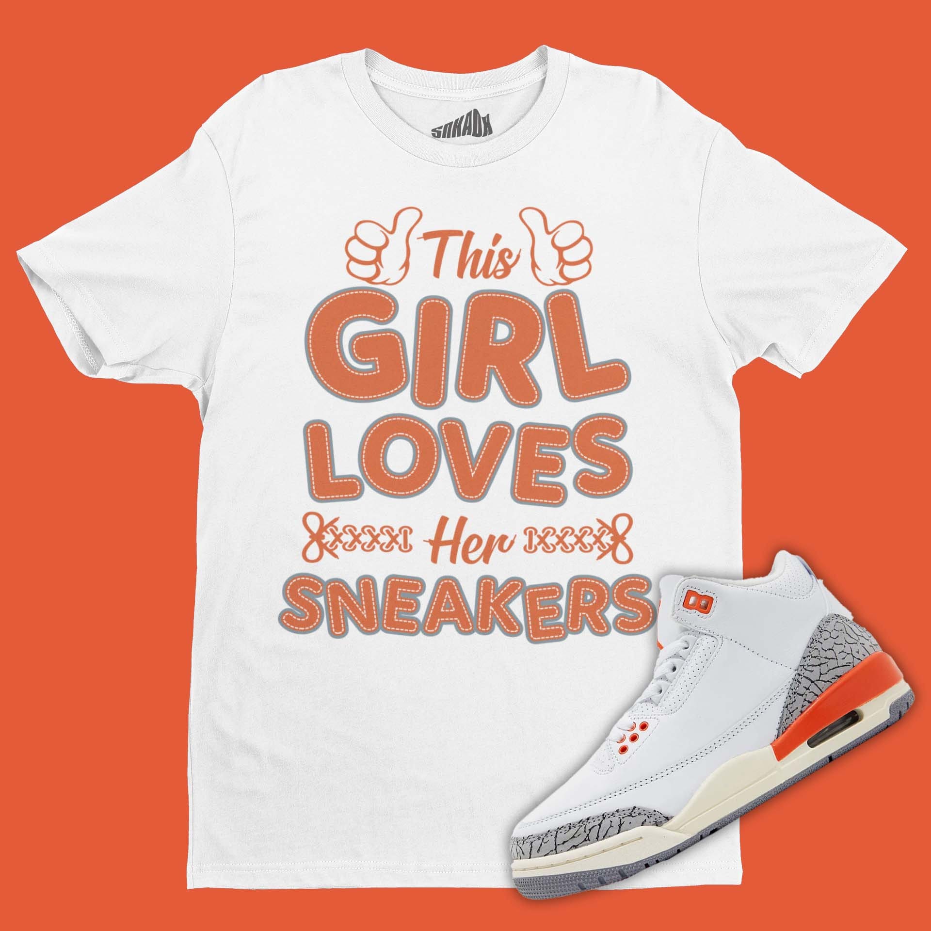 This Girl Loves Her Sneakers T-shirt Matching Air Jordan Georgia