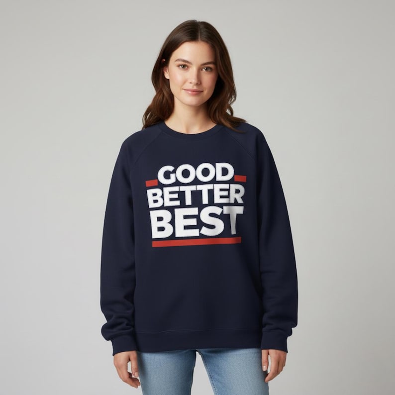 GOOD BETTER BEST Chicago Bears Sweatshirt, Da Bears, Bear Down, Navy ...