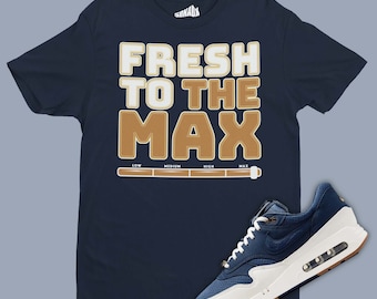 Fresh To The Max T-Shirt Matching Air Max 1 86 OG Jackie Robinson, Sneaker Tee, Sneaker Collector, Sneakerhead Gifts