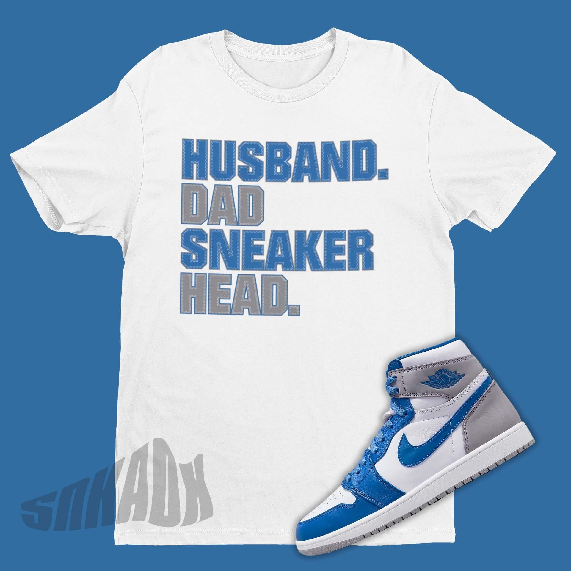 Husband Dad Sneakerhead Shirt To Match Air Jordan 1 True Blue - Retro 1s Tee - Sneaker Art To Match Retro True Blue 1s - Cool Dad Gift