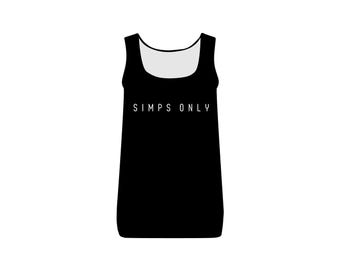 Trendy Women's Baby Rib Tank - 'SIMPS ONLY' Graphic Top, Casual Summer Wear, Gift for Friends, Fun Party Shirt, Trendy Workout Top