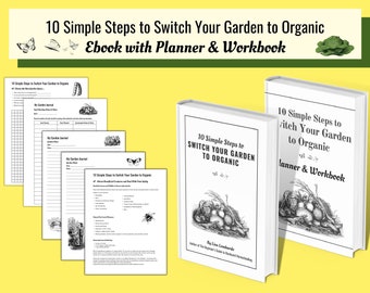 eBook PLUS Companion Planner & Workbook Set - 10 Simple Steps to Switch Your Garden to Organic